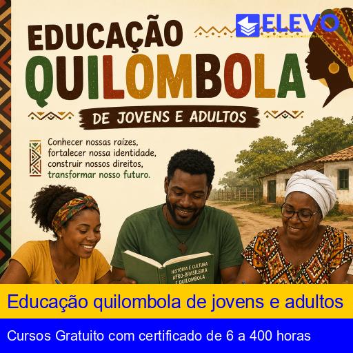 Educação quilombola de jovens e adultos